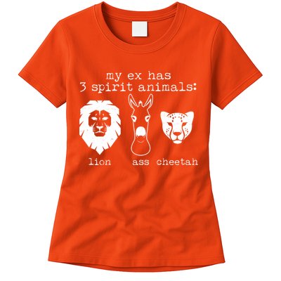 My Ex Has Three Spirit Animals Lion Ass Cheetah Womens T-Shirt