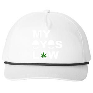 My Eyes Low Smoke Weed High Life Snapback Five-Panel Rope Hat