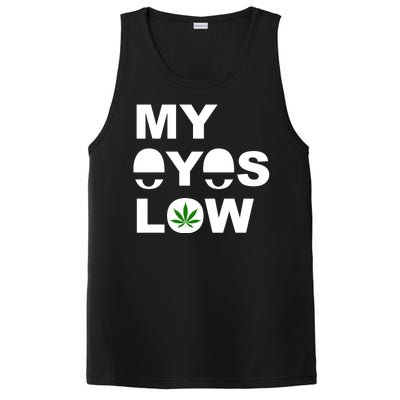 My Eyes Low Smoke Weed High Life PosiCharge Competitor Tank