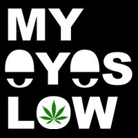 My Eyes Low Smoke Weed High Life Kids T-Shirt