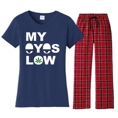 My Eyes Low Smoke Weed High Life Women's Flannel Pajama Set