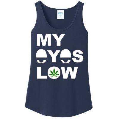 My Eyes Low Smoke Weed High Life Ladies Essential Tank