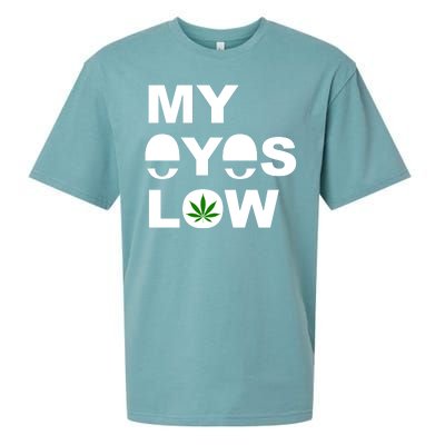 My Eyes Low Smoke Weed High Life Sueded Cloud Jersey T-Shirt