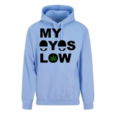 My Eyes Low Smoke Weed High Life Unisex Surf Hoodie