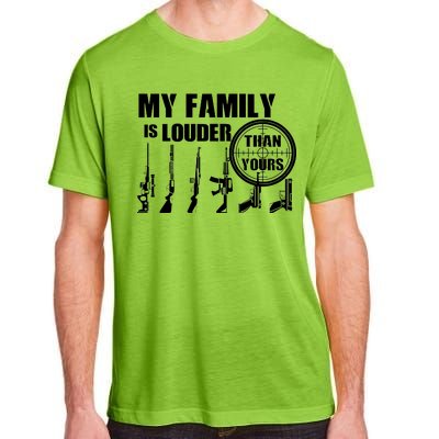 My Family Is Louder Than Yours Adult ChromaSoft Performance T-Shirt