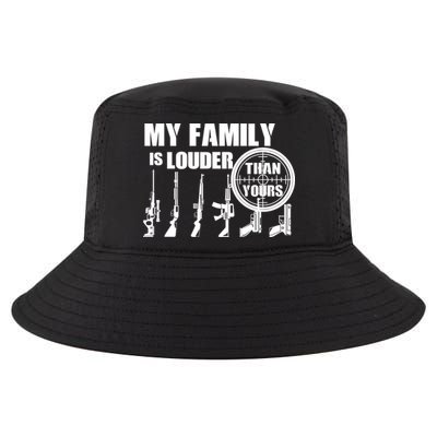 My Family Is Louder Than Yours Cool Comfort Performance Bucket Hat