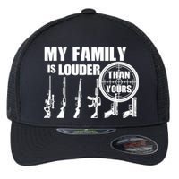 My Family Is Louder Than Yours Flexfit Unipanel Trucker Cap