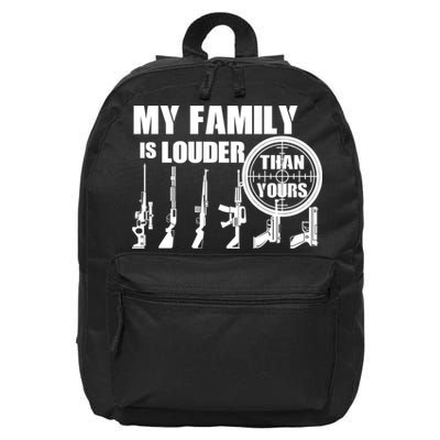 My Family Is Louder Than Yours 16 in Basic Backpack