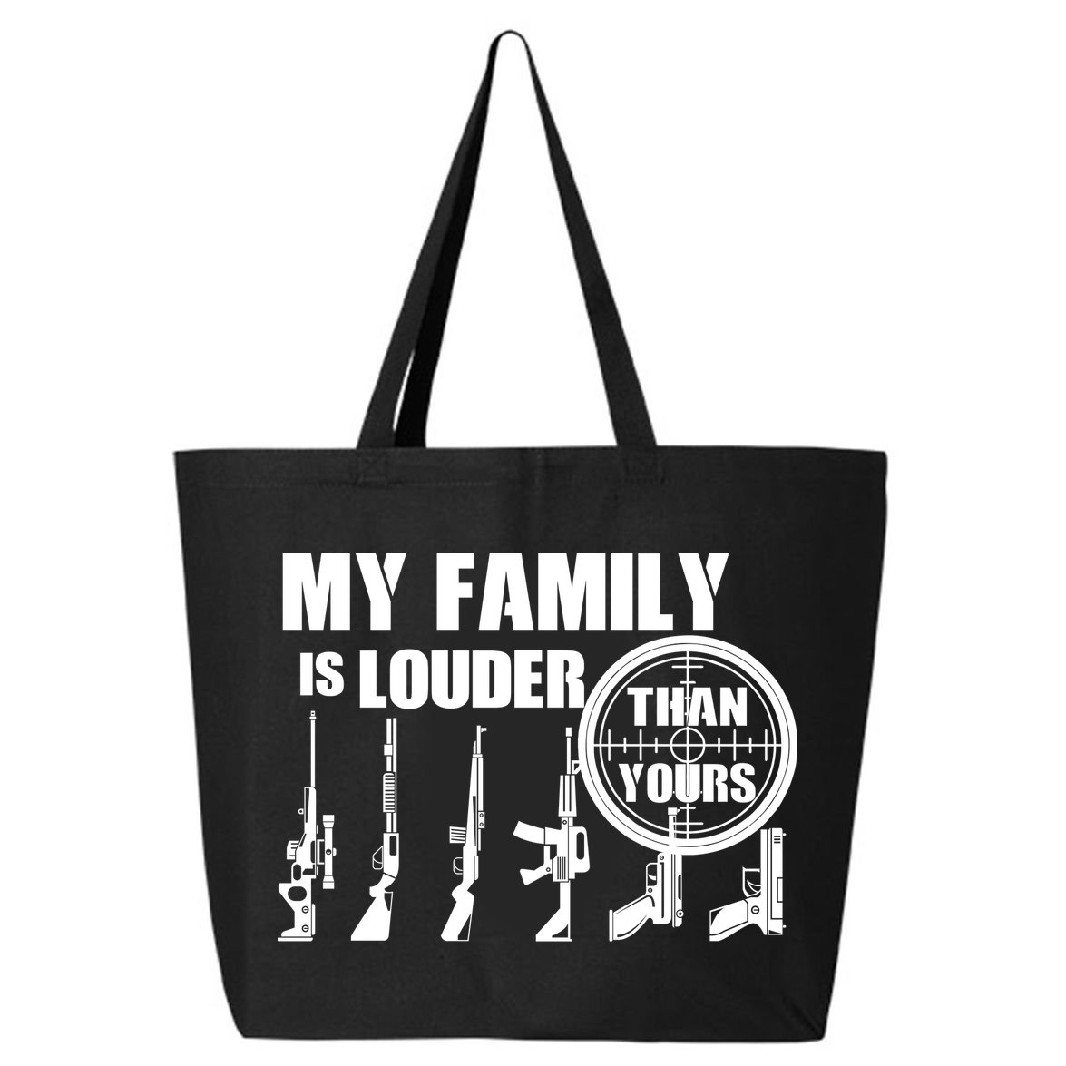 My Family Is Louder Than Yours 25L Jumbo Tote