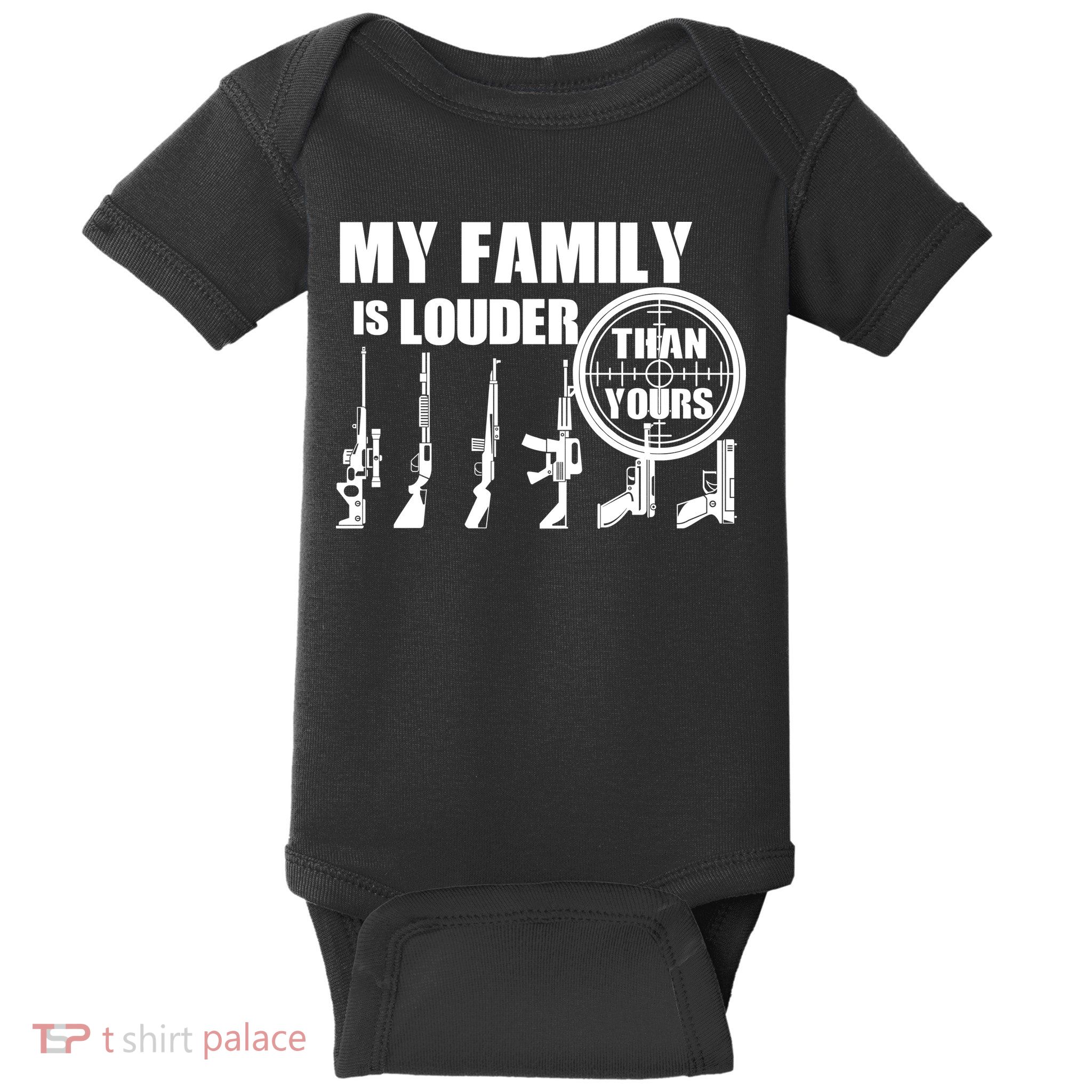 My Family Is Louder Than Yours Baby Bodysuit