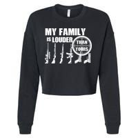 My Family Is Louder Than Yours Cropped Pullover Crew