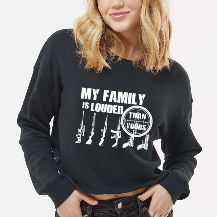 My Family Is Louder Than Yours Cropped Pullover Crew