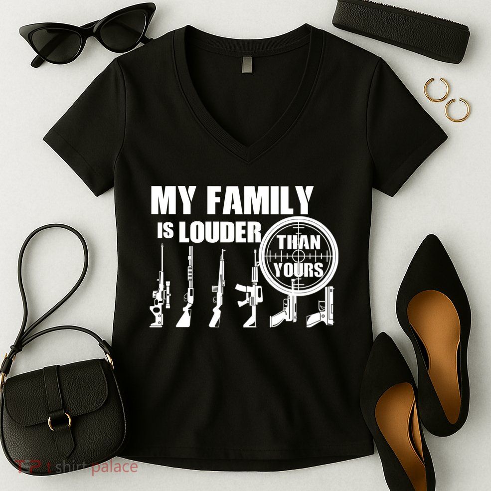 My Family Is Louder Than Yours Women's V-Neck T-Shirt