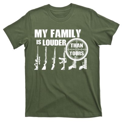 My Family Is Louder Than Yours T-Shirt