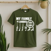 My Family Is Louder Than Yours T-Shirt