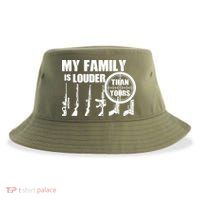 My Family Is Louder Than Yours Sustainable Bucket Hat