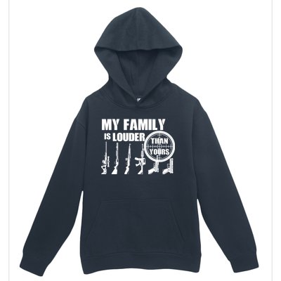 My Family Is Louder Than Yours Urban Pullover Hoodie