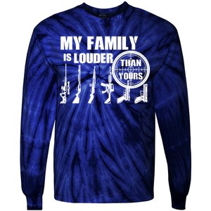 My Family Is Louder Than Yours Tie-Dye Long Sleeve Shirt