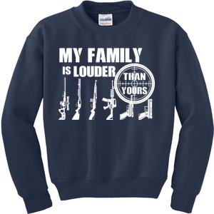 My Family Is Louder Than Yours Kids Sweatshirt