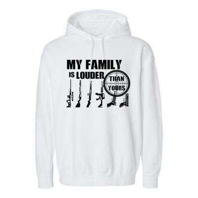 My Family Is Louder Than Yours Garment-Dyed Fleece Hoodie