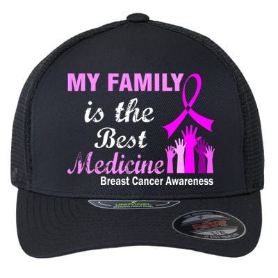 My Family Is The Best Medicine Breast Cancer Awareness Flexfit Unipanel Trucker Cap