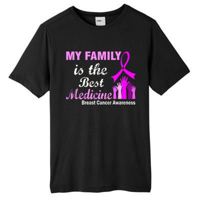 My Family Is The Best Medicine Breast Cancer Awareness Tall Fusion ChromaSoft Performance T-Shirt