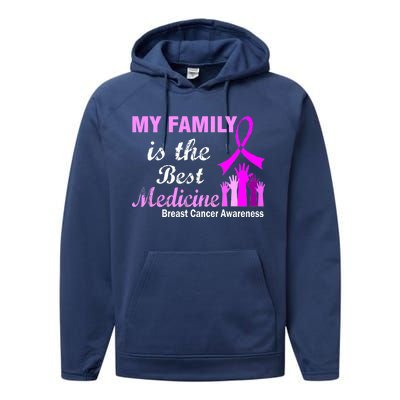 My Family Is The Best Medicine Breast Cancer Awareness Performance Fleece Hoodie