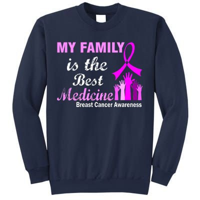 My Family Is The Best Medicine Breast Cancer Awareness Sweatshirt