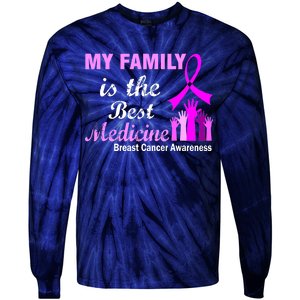 My Family Is The Best Medicine Breast Cancer Awareness Tie-Dye Long Sleeve Shirt