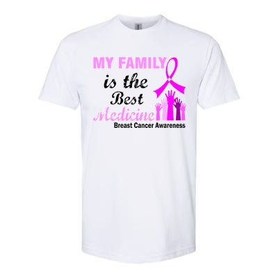 My Family Is The Best Medicine Breast Cancer Awareness Softstyle CVC T-Shirt