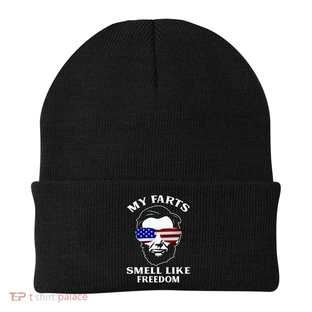 My Farts Smell Like Freedom Abraham Lincoln Beanie
