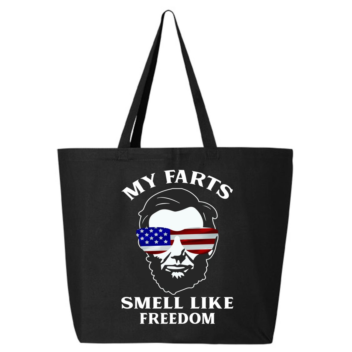 My Farts Smell Like Freedom Abraham Lincoln 25L Jumbo Tote
