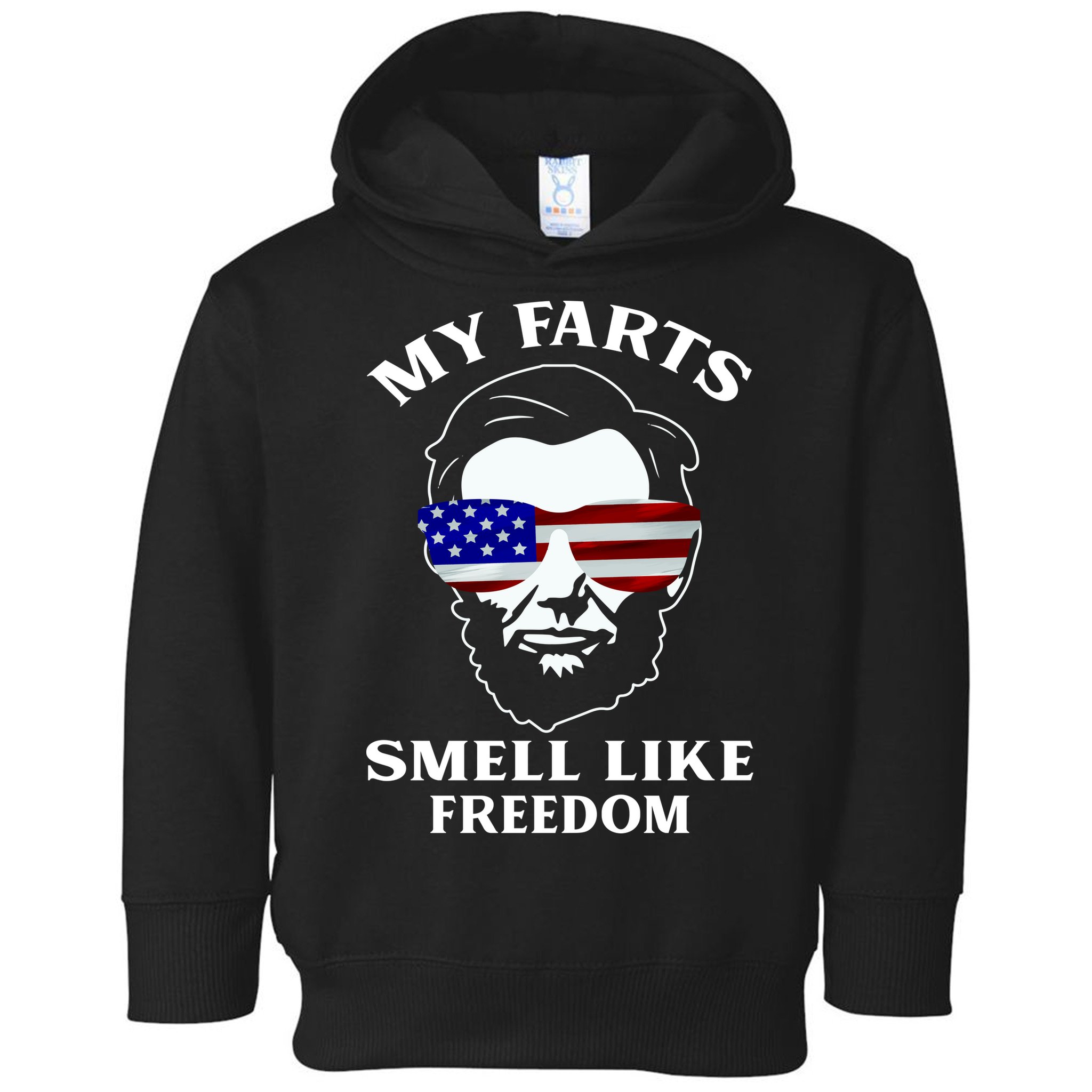 My Farts Smell Like Freedom Abraham Lincoln Toddler Hoodie