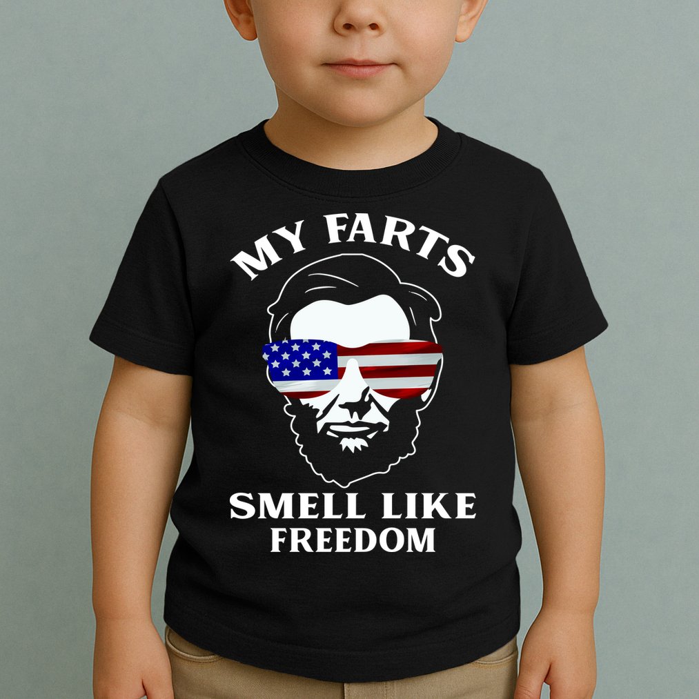 My Farts Smell Like Freedom Abraham Lincoln Toddler T-Shirt