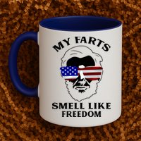 My Farts Smell Like Freedom Abraham Lincoln Mug