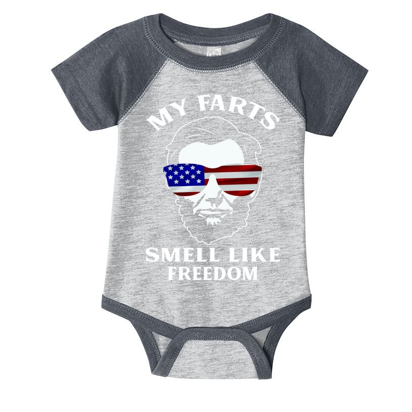 My Farts Smell Like Freedom Abraham Lincoln Infant Baby Jersey Bodysuit