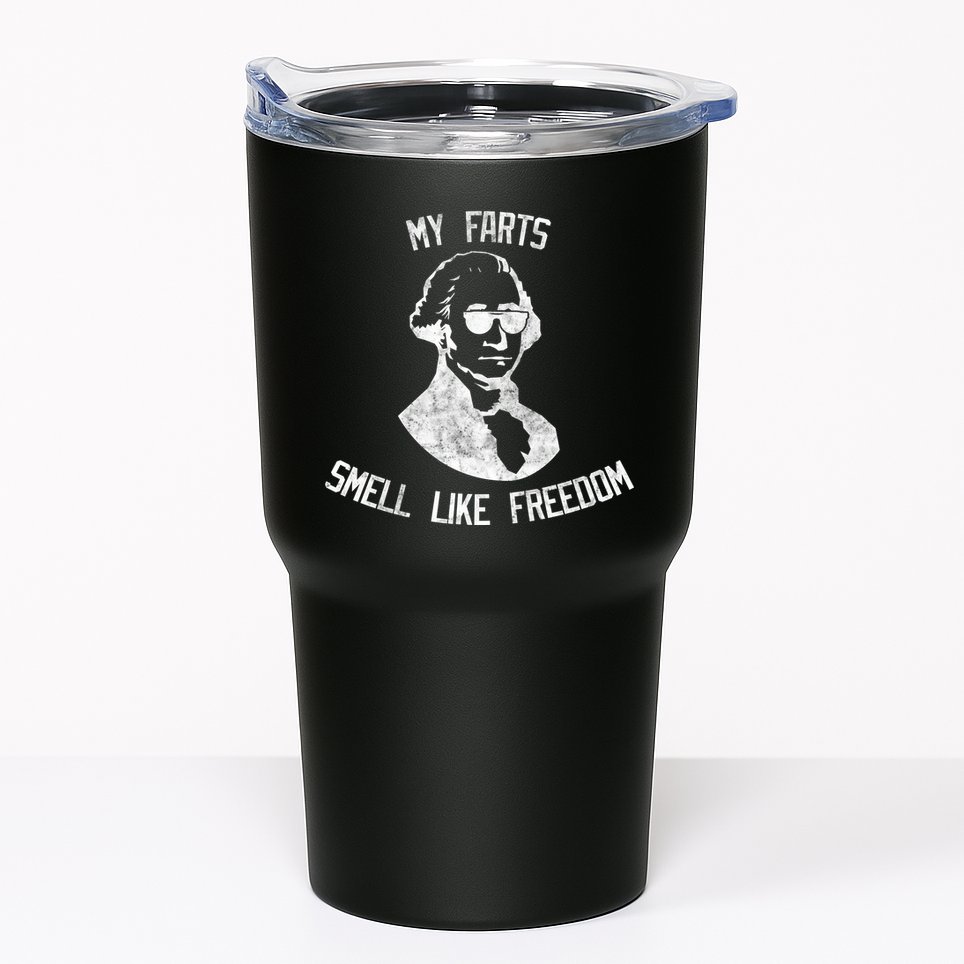 My Farts Smell Like Freedom USA Tumbler