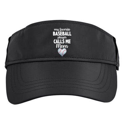 My Favorite Baseball Player Calls Me Mom Adult Drive Performance Visor