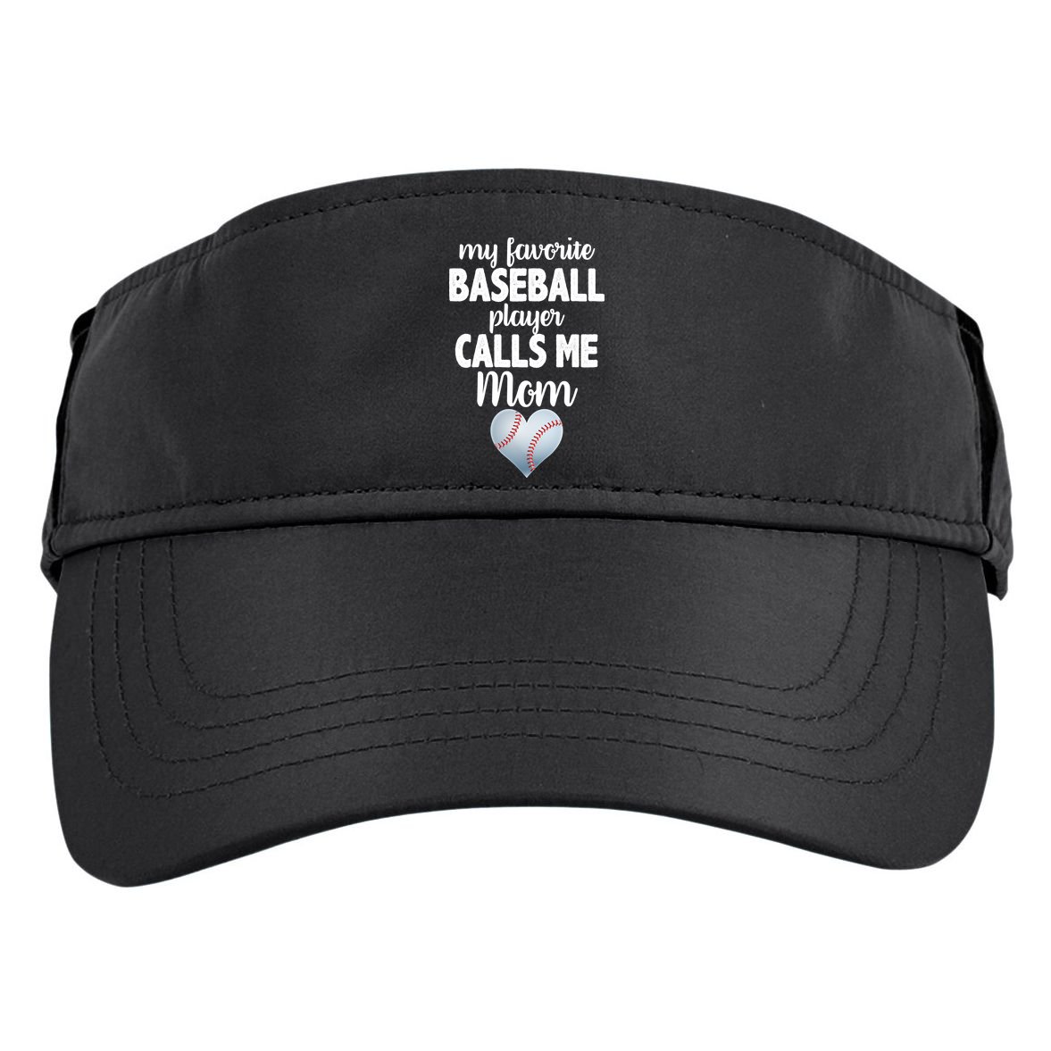My Favorite Baseball Player Calls Me Mom Adult Drive Performance Visor