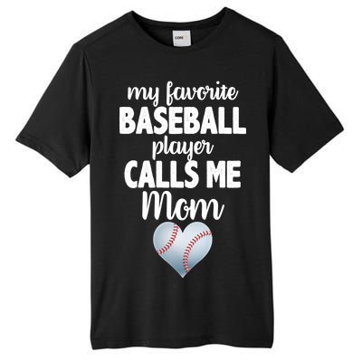 My Favorite Baseball Player Calls Me Mom Tall Fusion ChromaSoft Performance T-Shirt