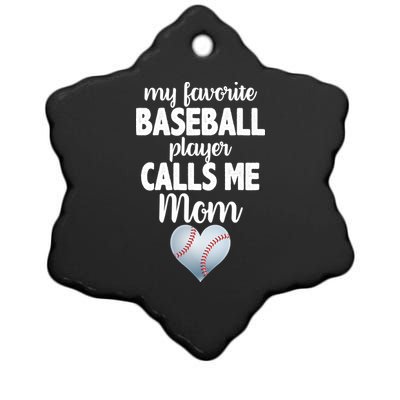 My Favorite Baseball Player Calls Me Mom Ceramic Star Ornament