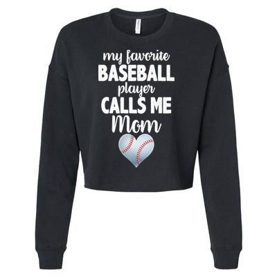 My Favorite Baseball Player Calls Me Mom Cropped Pullover Crew