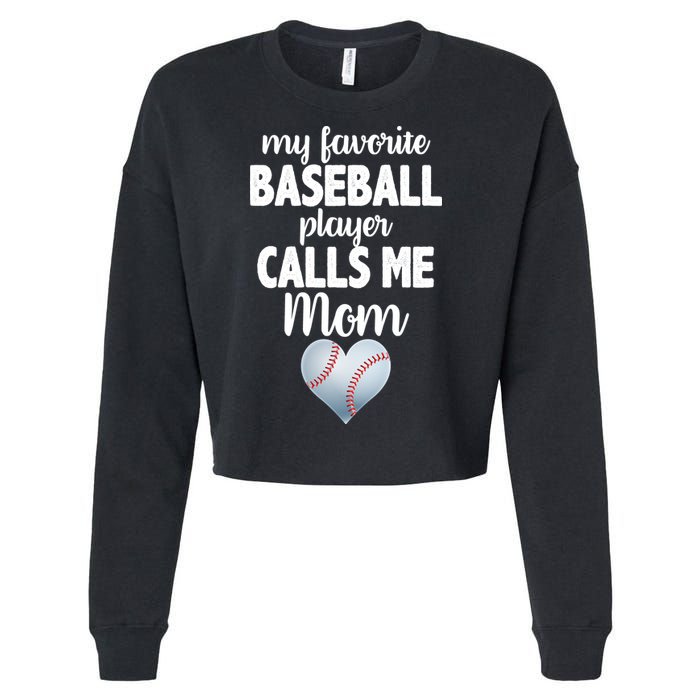 My Favorite Baseball Player Calls Me Mom Cropped Pullover Crew