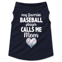 My Favorite Baseball Player Calls Me Mom Doggie Tank
