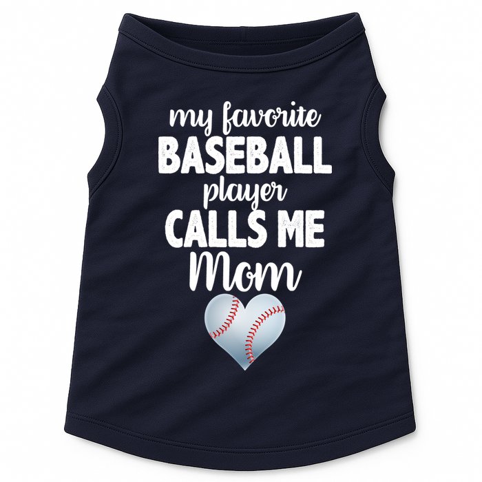My Favorite Baseball Player Calls Me Mom Doggie Tank