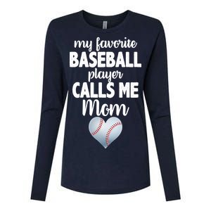 My Favorite Baseball Player Calls Me Mom Womens Cotton Relaxed Long Sleeve T-Shirt