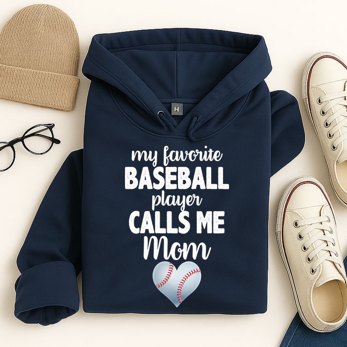 My Favorite Baseball Player Calls Me Mom Hoodie