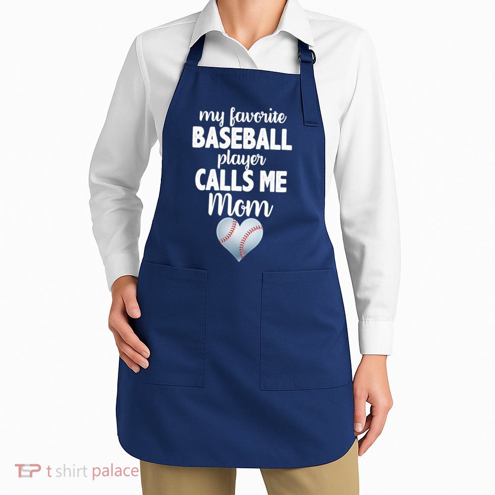 My Favorite Baseball Player Calls Me Mom Apron