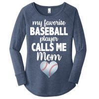 My Favorite Baseball Player Calls Me Mom Women's Perfect Tri Tunic Long Sleeve Shirt