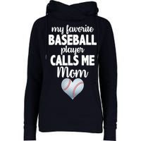 My Favorite Baseball Player Calls Me Mom Womens Funnel Neck Pullover Hood